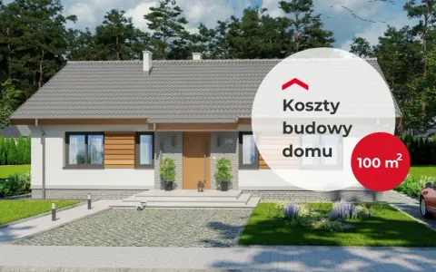 Nowy dom 100 m² czeka! Sprawdź, ile kosztuje budowa domu w tej okolicy.