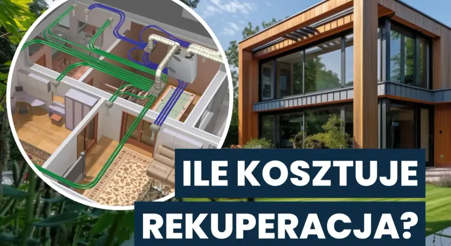 Nowoczesny dom z systemem rekuperacji. Sprawdź, jaki jest rekuperacja koszt i jak wpłynie na Twój budżet.